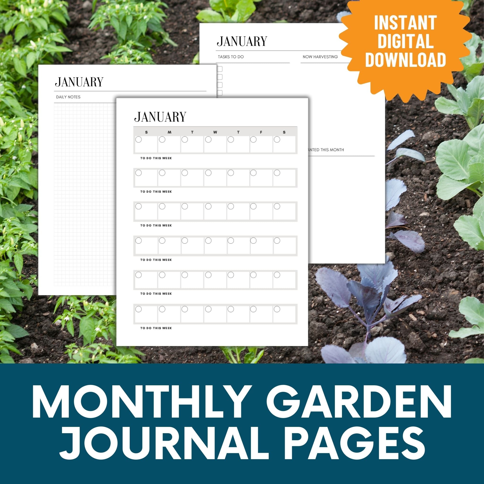 Shows the three monthly garden journal pages for January. An orange starburst reads "Instant Digital Download."