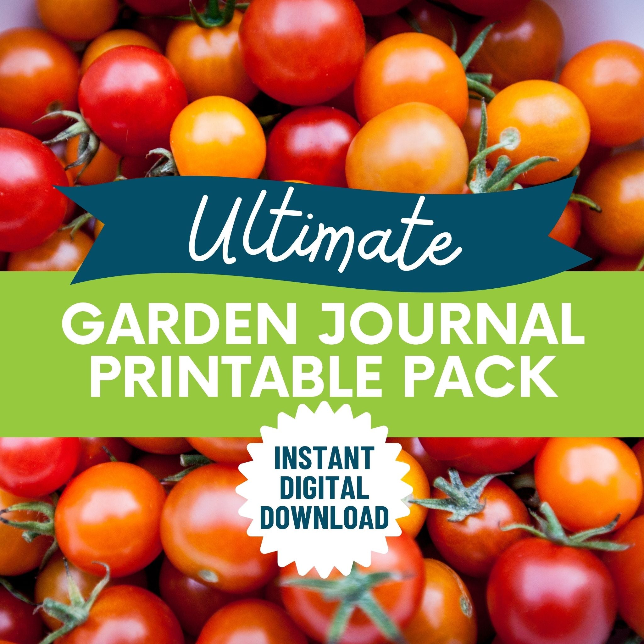 A pile of cherry tomatoes with the text "Ultimate Garden Journal Printable Pack: Instant Digital Download" over the top