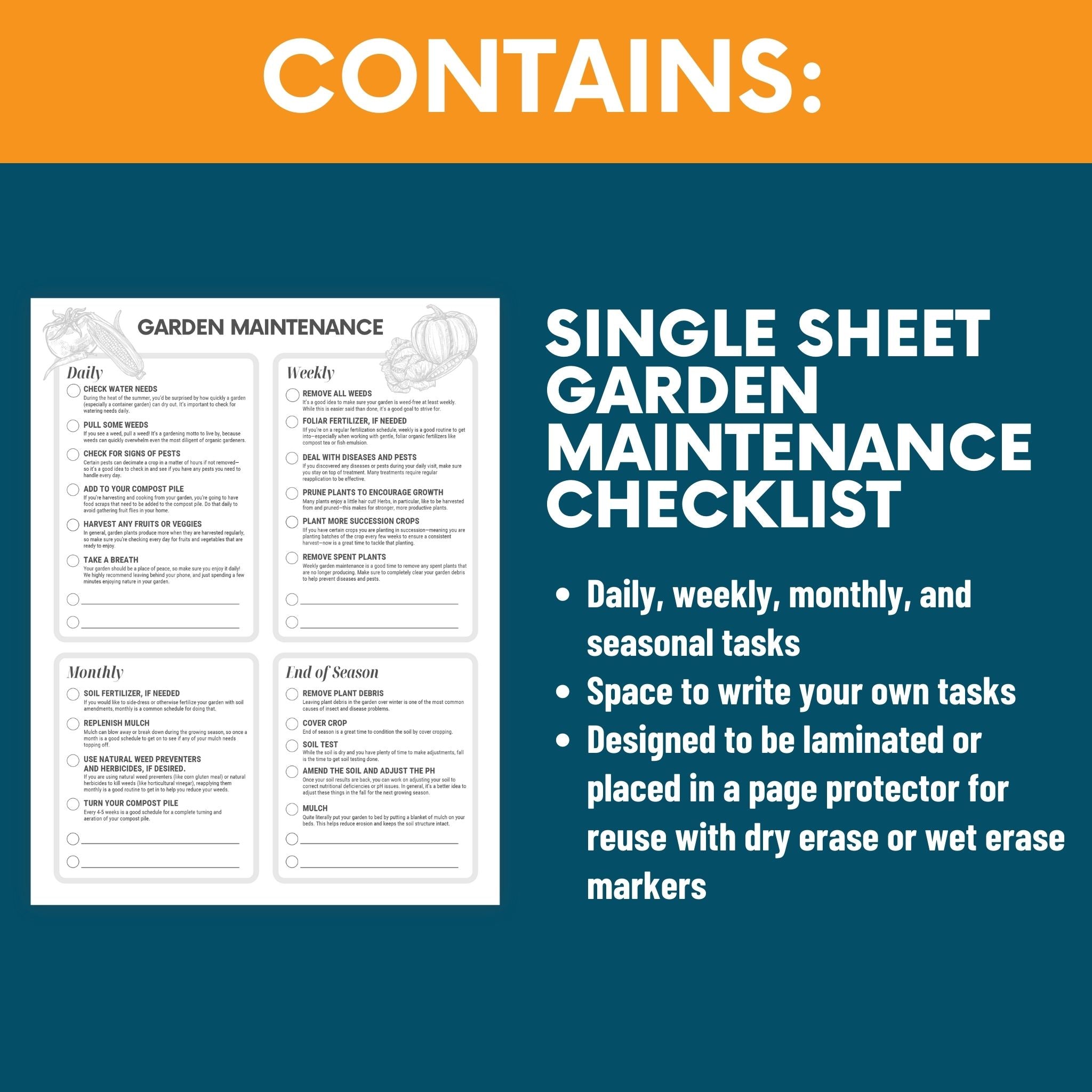 Details for the garden maintenance checklist. Text reads: "Contains: Single Sheet Garden Maintenance Checklist. Daily, weekly, monthly, seasonal tasks. Space to write your own tasks. Designed to be laminated or placed in a page protector for reuse with dry erase or wet erase markers."